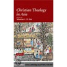 Christian Theology in Asia by Unknown