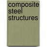 Composite Steel Structures door Onbekend