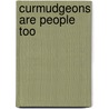 Curmudgeons Are People Too door A.C. Etheridge