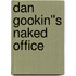 Dan Gookin''s Naked Office