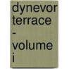 Dynevor Terrace - Volume I door Charlotte Mary Yonge