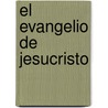 El Evangelio De Jesucristo by Harold L. Watson