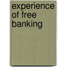 Experience of Free Banking by Kevin Dowd