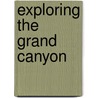 Exploring the Grand Canyon door Colleen Adams