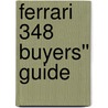 Ferrari 348 Buyers'' Guide by Chris Mellor