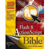 Flash 8 ActionScript Bible by Robert Reinhardt