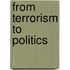 From Terrorism to Politics