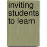 Inviting Students to Learn by Jenny Edwards