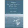 Japan''s Sea Lane Security door Euan Graham