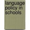 Language Policy in Schools door David Corson