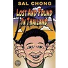 Lost And Found In Thailand door Sal Chong