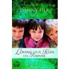 Loving Our Kids on Purpose by Danny Silk