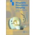 Magnetic Resonance Imaging