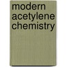 Modern Acetylene Chemistry door Peter Stang