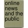Online News and the Public door Michael B. Salwen