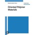 Oriented Polymer Materials