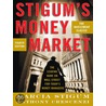 Stigum''s Money Market, 4E door Stigum
