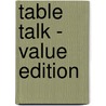 Table Talk - Value Edition door Thomas S. Kepler