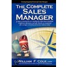 The Complete Sales Manager by William F. Cole