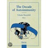 The Decade of Autoimmunity door Yehuda Shoenfeld