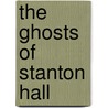 The Ghosts of Stanton Hall door John Simpson