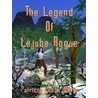 The Legend of Lejube Rogue door Patricia Lucas White