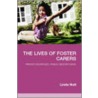 The Lives of Foster Carers by Linda Nutt