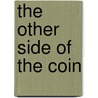 The Other Side of the Coin by Joseph Coughlin