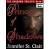 The Shadows Trilogy Book 1 by Jennifer St. Clair