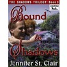 The Shadows Trilogy Book 3 door Jennifer St. Clair
