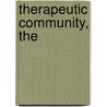 Therapeutic Community, The by George Leon