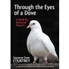 Through the Eyes of a Dove door Suzanne Gene Courtney