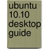 Ubuntu 10.10 Desktop Guide