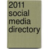 2011 Social Media Directory door Jefferyjeffery Riley
