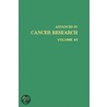 Advances In Cancer Research door Klein