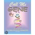 Call Me Gene- Third Edition