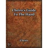 Cheiro''s Guide to the Hand by Cheiro
