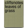 CliffsNotes Leaves of Grass by Walt Whitman