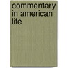 Commentary in American Life door Murray Friedman
