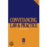 Conveyancing Law & Practice door Michael Harwood