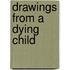 Drawings from a Dying Child