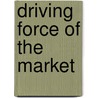Driving Force of the Market door Israel M. Kirzner