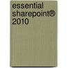 Essential SharePoint® 2010 by Susan Hanley