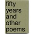 Fifty years and Other Poems