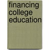 Financing College Education by Jacqueline E. King