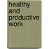 Healthy and Productive Work