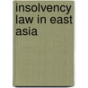 Insolvency Law in East Asia by Roman Tomasic