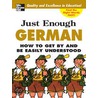 Just Enough German, 2nd Ed. door D.L. Ellis