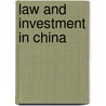 Law and Investment in China door Xiaowen Tian