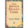 Lord Arthur Savile''s Crime by Cscar Wilde